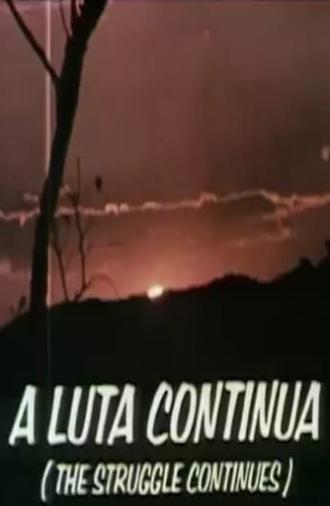 A Luta Continua (The Struggle Continues) (1971)