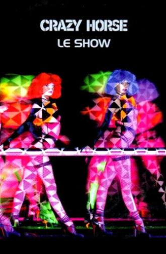 Crazy Horse - Le show (2004)