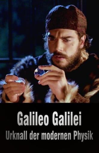 Galileo Galilei - Urknall der modernen Physik (2021)