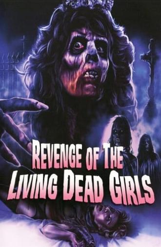 The Revenge of the Living Dead Girls (1987)