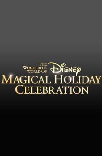 The Wonderful World of Disney: Magical Holiday Celebration (2018)