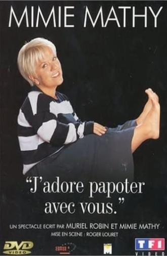 Mimie Mathy - J'adore papoter avec vous (2002)