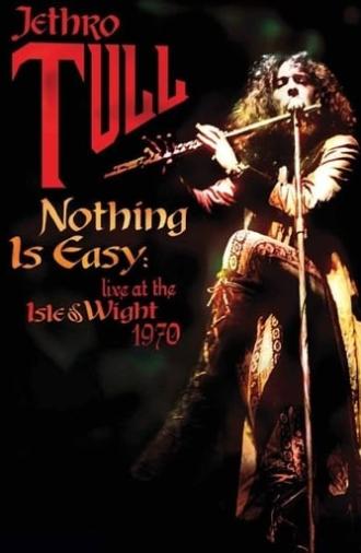 Jethro Tull: Nothing Is Easy - Live at the Isle of Wight 1970 (2005)