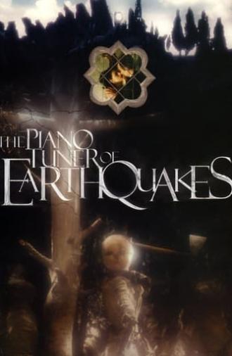 The Piano Tuner of Earthquakes (2005)