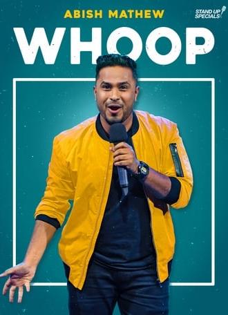 Abish Mathew: Whoop! (2018)