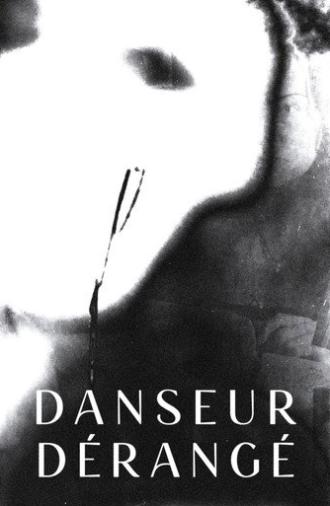 Danseur Dérangé (2026)