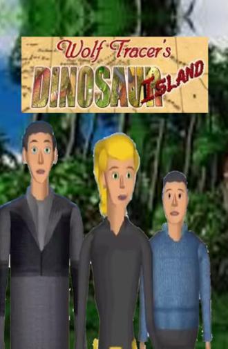 Wolf Tracer's Dinosaur Island (2004)