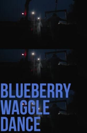 Blueberry Waggle Dance (2024)