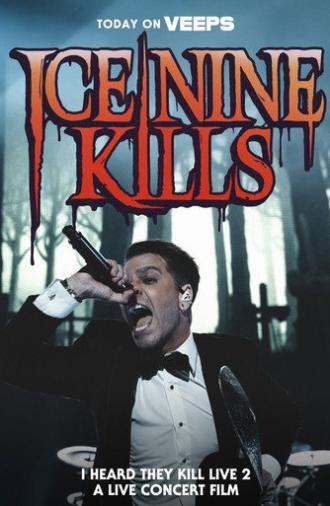 Ice Nine Kills - I Heard They Kill Live 2 (2025)