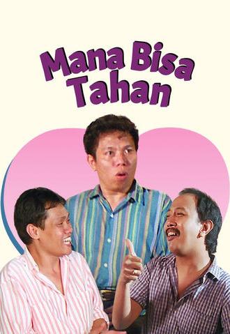 Mana Bisa Tahan (1990)