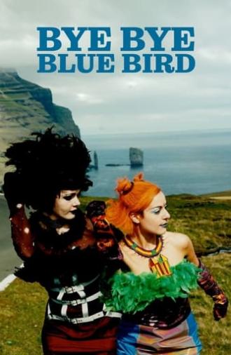 Bye Bye Blue Bird (1999)