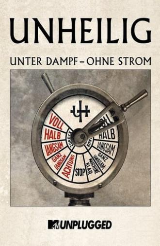 Unheilig – MTV Unplugged »Unter Dampf – Ohne Strom« (2015)