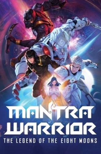 Mantra Warrior: The Legend of The Eight Moons (2023)