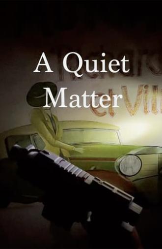 A Quiet Matter (2021)
