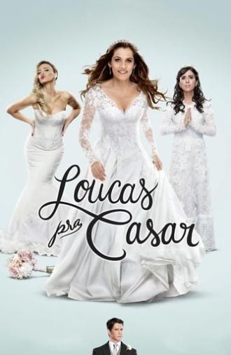 Loucas pra Casar (2015)