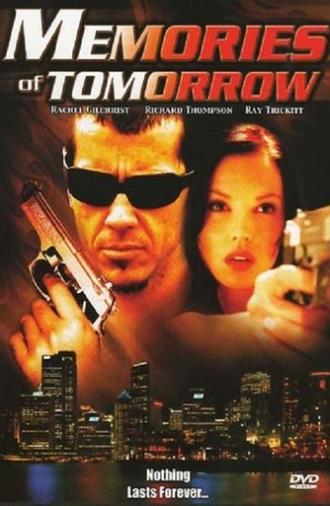 Memories of Tomorrow (2005)