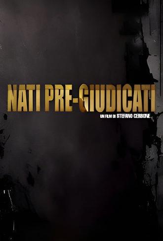 Nati Pre-Giudicati (2024)
