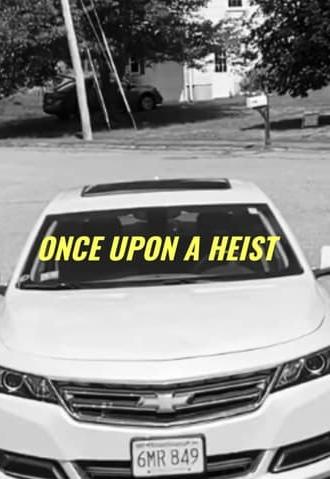 Once Upon A Heist (2020)