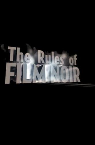 The Rules of Film Noir (2009)