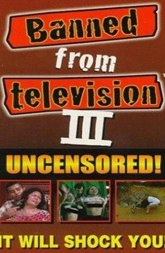 Banned from Television III (1998)