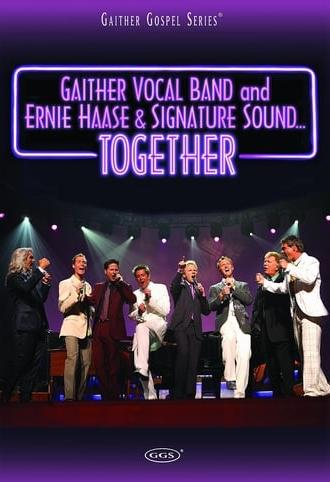 Gaither Vocal Band and Ernie Haase & Signature Sound...Together (2007)