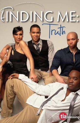 Finding Me: Truth (2011)