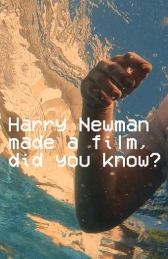 Harry Newman Made a Film, Did You Know? (2024)