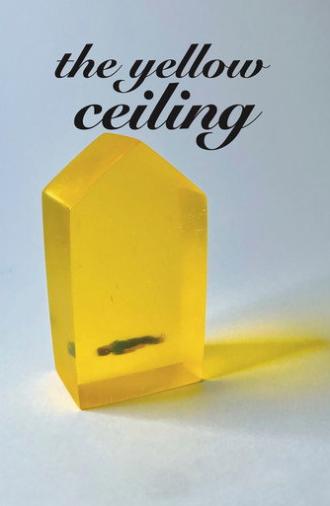 The Yellow Ceiling (2022)