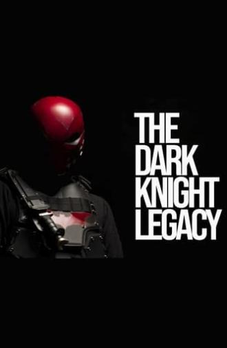 The Dark Knight Legacy (2013)