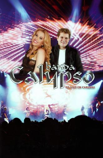 Banda Calypso: Ao Vivo em Caruaru (2009)