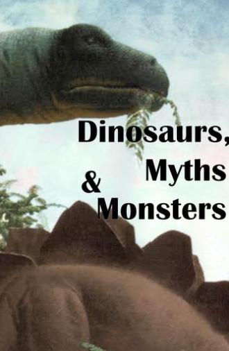 Dinosaurs, Myths and Monsters (2011)