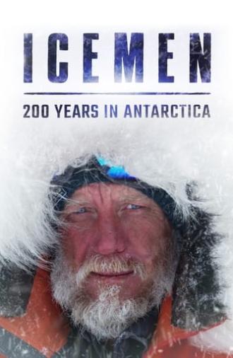 Icemen: 200 Years in Antarctica (2020)