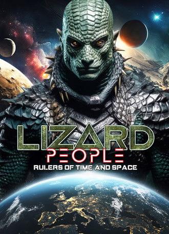 Lizard People: Rulers of Time and Space (2024)