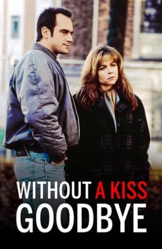 Without a Kiss Goodbye (1993)