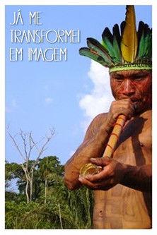 Já Me Transformei em Imagem (2008)