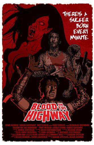 Blood on the Highway (2008)