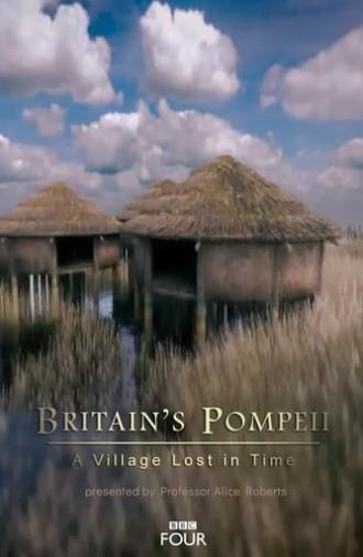 Britain's Pompeii: A Village Lost in Time (2016)