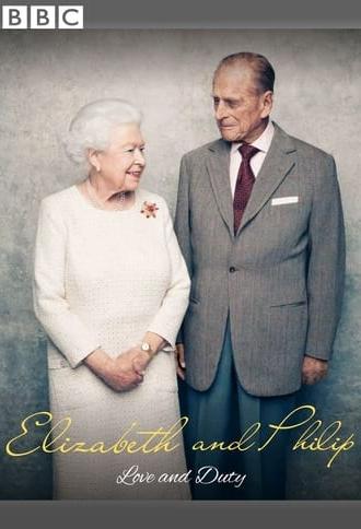 Elizabeth & Philip: Love and Duty (2017)