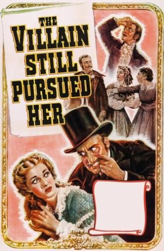 The Villain Still Pursued Her (1940)