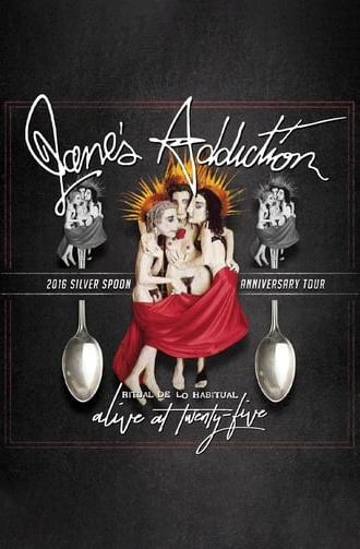 Jane's Addiction - Ritual de lo Habitual - Alive at 25 (2017)