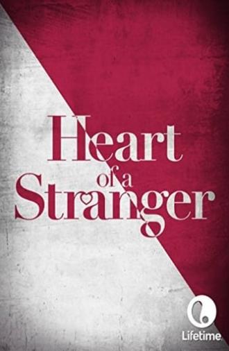 Heart of a Stranger (2002)