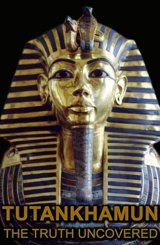 Tutankhamun: The Truth Uncovered (2014)