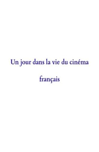A Day in the Life of French Cinema (2002)