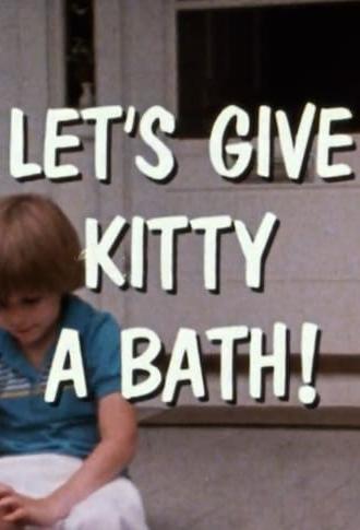 Let's Give Kitty a Bath! (1985)