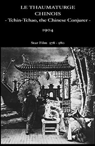 Tchin-Chao, the Chinese Conjurer (1904)