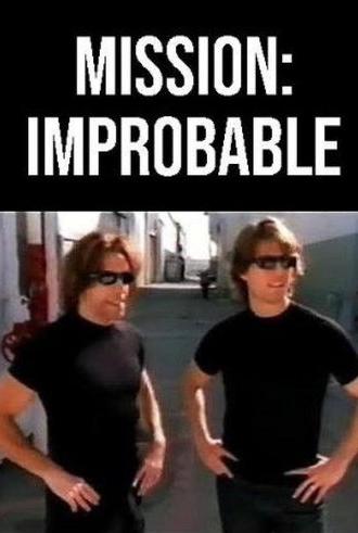 Mission: Improbable (2001)
