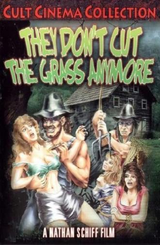They Don't Cut the Grass Anymore (1985)