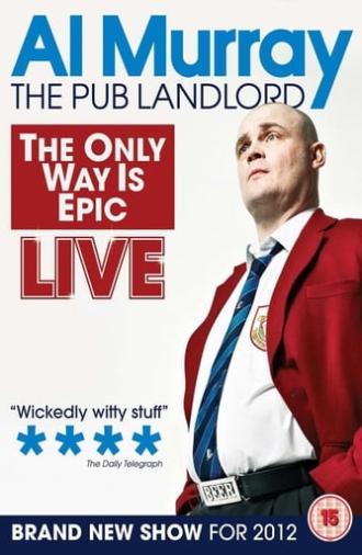 Al Murray, The Pub Landlord: The Only Way Is Epic (2012)