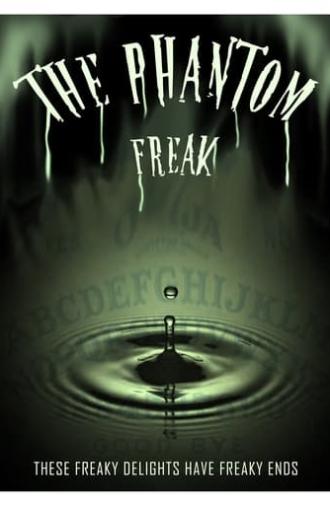 The Phantom Freak (2024)