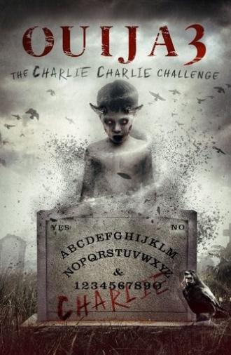Ouija 3: The Charlie Charlie Challenge (2016)
